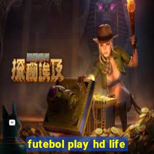 futebol play hd life